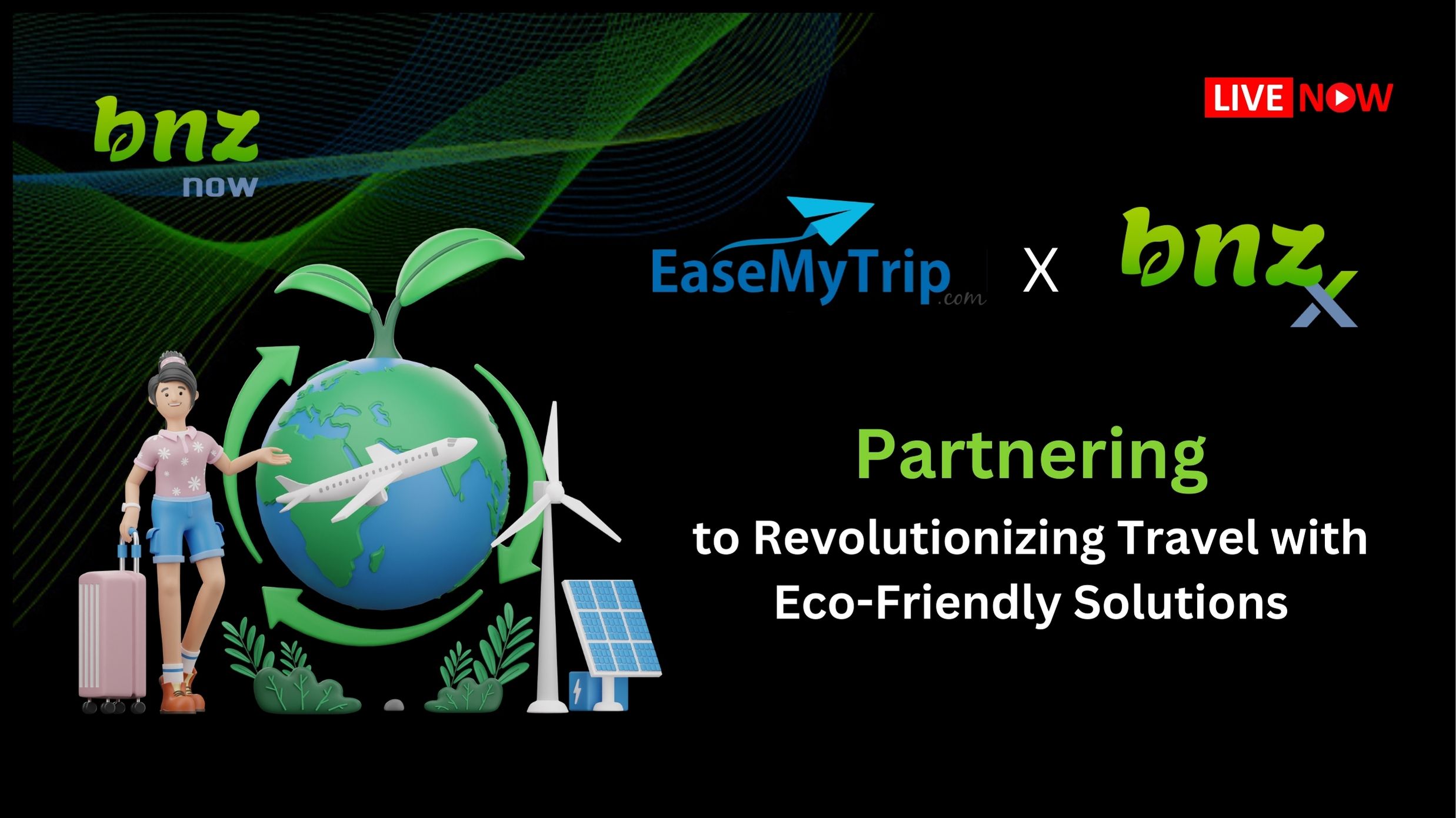 Press Release: BNZ Green Partners with EaseMyTrip to Drive Sustainable Travel Worldwide